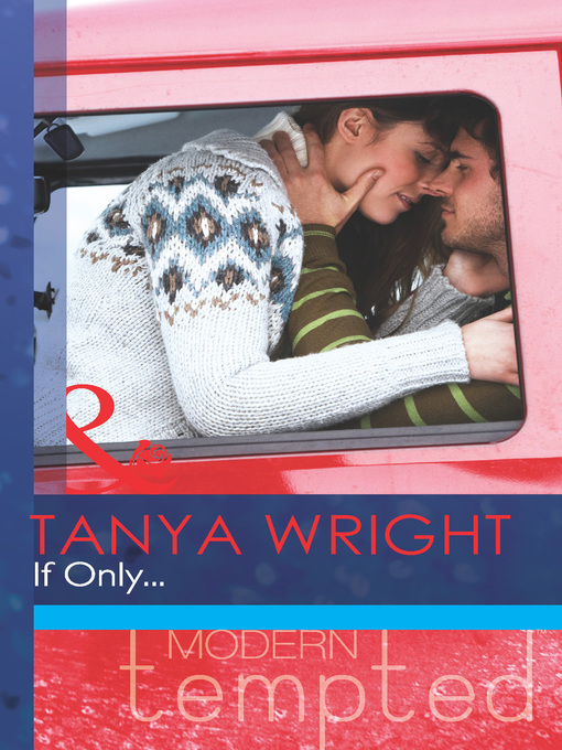 Title details for If Only... by Tanya Wright - Available